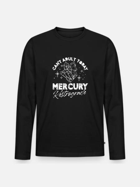 Can't Adult Today Mercury Retrograde - Männer Premium Bio Langarmshirt - Schwarz