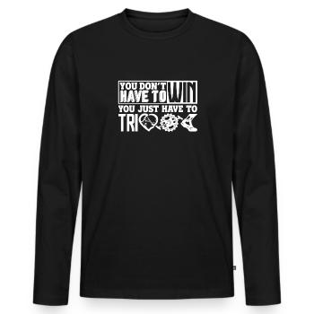 Triathlon Just Have To Tri - Men's Premium Organic Long Sleeve Shirt - black - Front - Nico (187cm)