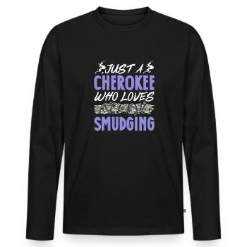 Just A Cherokee Who Loves Smudging Energy - Men's Premium Organic Long Sleeve Shirt - black - Front - Nico (187cm)