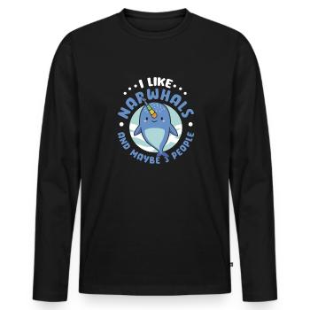 I Like Narwhals And Maybe Three People Narwhal - Männer Premium Bio Langarmshirt - Schwarz - Vorne - Nico (187cm)