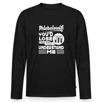 Phlebotomist Understand Me - Men's Premium Organic Long Sleeve Shirt - black - Front - Nico (187cm)