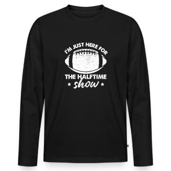 Je suis juste ici pour le football du spectacle de la mi-temps - T-shirt manches longues Premium bio Homme - noir - Devant - Nico (187cm)