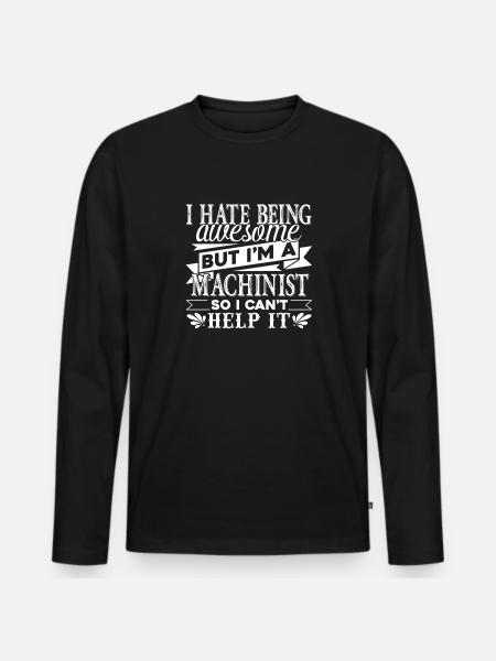Machinist Awesome Machinist - Men's Premium Organic Long Sleeve Shirt - black