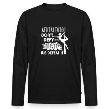 Aerialist Don't Defy Gravity We Defeat It - Men's Premium Organic Long Sleeve Shirt - black - Front - Nico (187cm)