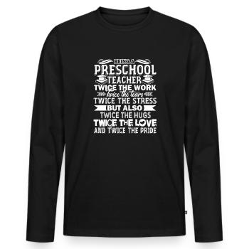 Preschool Teacher Being A Preschool Teacher - Men's Premium Organic Long Sleeve Shirt - black - Front - Nico (187cm)