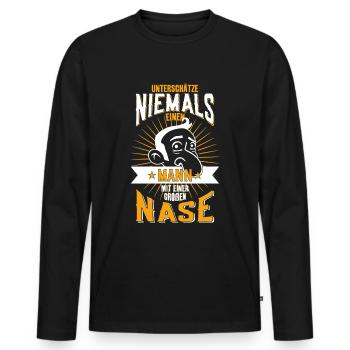UNTERSCHÄTZE NIEMALS MANN NASE JOHANNES - Männer Premium Bio Langarmshirt - Schwarz - Vorne - Nico (187cm)