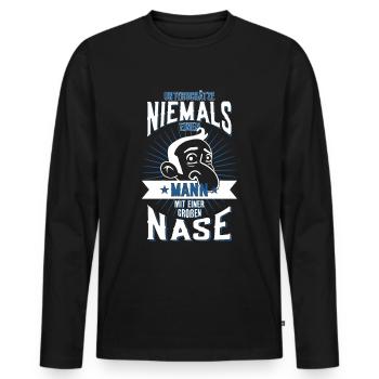 MANN GROßE NASE UNTERSCHÄTZE NIEMALS - Männer Premium Bio Langarmshirt - Schwarz - Vorne - Nico (187cm)