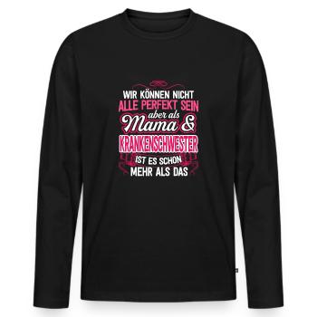 KRANKENSCHWESTER - Mama - Männer Premium Bio Langarmshirt - Schwarz - Vorne - Nico (187cm)