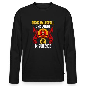 Trotz Mauerfall und Wende Ossi bis zum Ende - Männer Premium Bio Langarmshirt - Schwarz - Vorne - Nico (187cm)