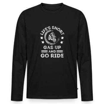 Das Leben ist kurz, Gas geben und losfahren Biker-Radfahren - Männer Premium Bio Langarmshirt - Schwarz - Vorne - Nico (187cm)