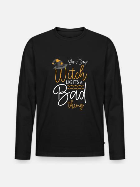 Hexenbesen Magisch Spruch Lustig - Männer Premium Bio Langarmshirt - Schwarz