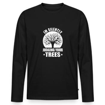 Im Silently Judging Your Trees Neighbor - Männer Premium Bio Langarmshirt - Schwarz - Vorne - Nico (187cm)