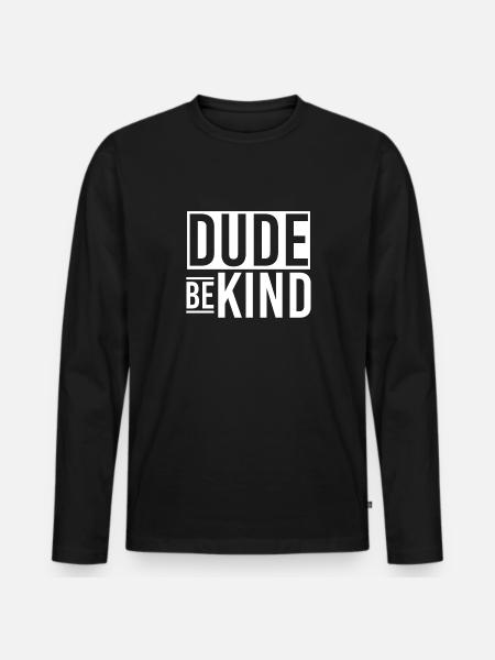 Dude Be Child - Men's Premium Organic Long Sleeve Shirt - black