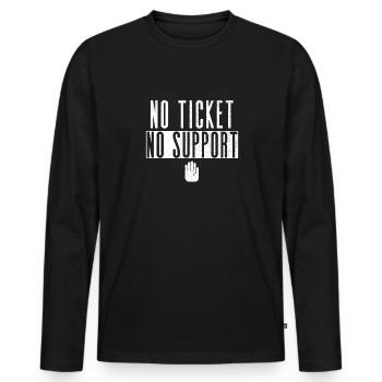 No Ticket No Support Event Event Help - Men's Premium Organic Long Sleeve Shirt - black - Front - Nico (187cm)
