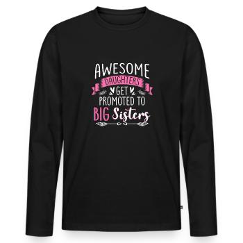 Awesome Daughters Get Promoted To Sister Family - Männer Premium Bio Langarmshirt - Schwarz - Vorne - Nico (187cm)
