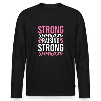 Strong Woman Raising Strong Woman - Männer Premium Bio Langarmshirt - Schwarz - Vorne - Nico (187cm)
