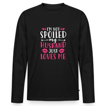 Im Not Spoiled My Husband Just Loves Me - Men's Premium Organic Long Sleeve Shirt - black - Front - Nico (187cm)