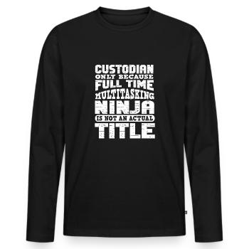 Putzfrau Spruch Reinigungskraft Putzfee - Männer Premium Bio Langarmshirt - Schwarz - Vorne - Nico (187cm)
