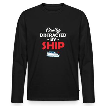 Easily distracted by ship funny - Men's Premium Organic Long Sleeve Shirt - black - Front - Nico (187cm)