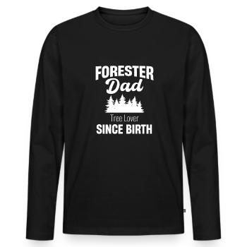 Forester dad tree lover since birth - Men's Premium Organic Long Sleeve Shirt - black - Front - Nico (187cm)