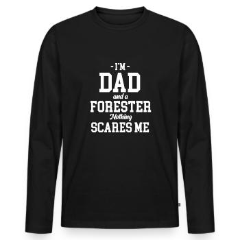 I'm a dad and a forester, nothing scares me - Men's Premium Organic Long Sleeve Shirt - black - Front - Nico (187cm)