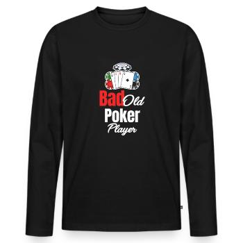 Bad Old Poker Player Holdem Dealer Blackjack - Men's Premium Organic Long Sleeve Shirt - black - Front - Nico (187cm)