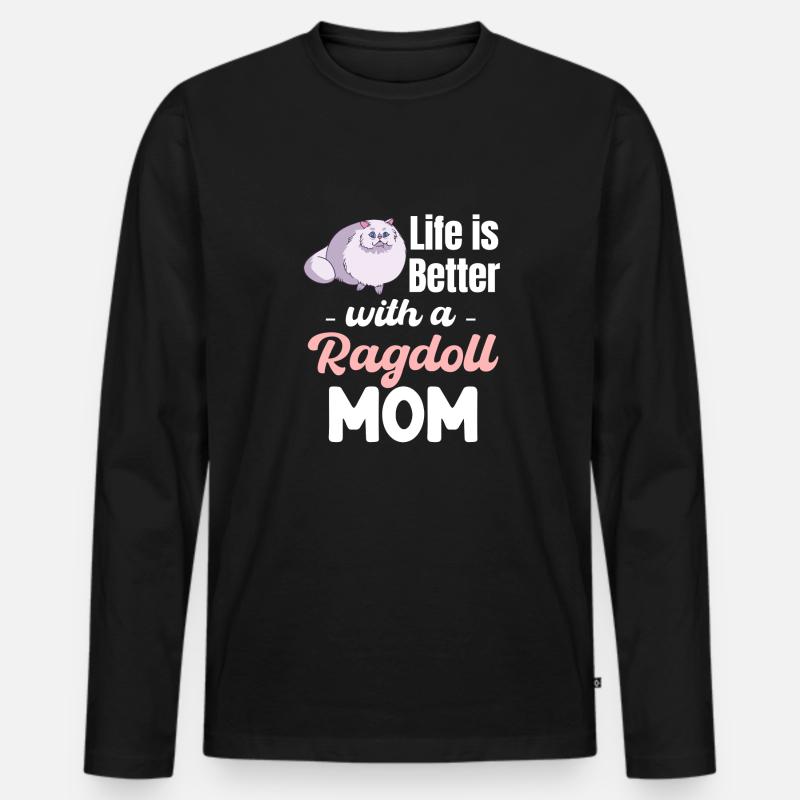 Das Leben Ist Besser Mit Einer Ragdoll Mom - Männer Premium Bio Langarmshirt - Schwarz