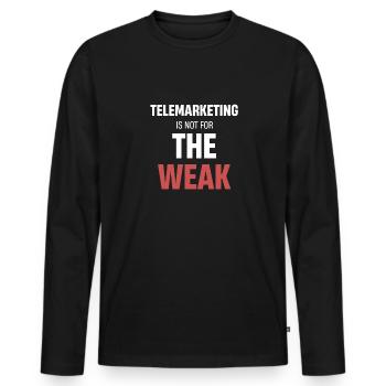 Le télémarketing n’est pas pour les âmes sensibles - T-shirt manches longues Premium bio Homme - noir - Devant - Nico (187cm)