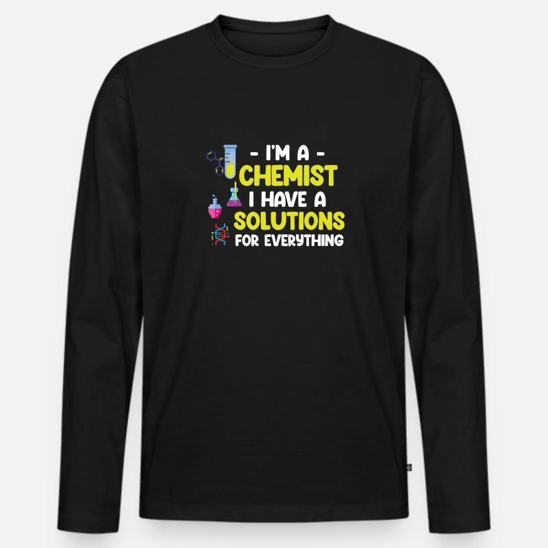 I'm a chemist, I have a solution for everything Men's Premium Organic Long Sleeve Shirt