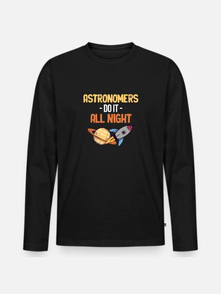 Astronomers do the whole night - Men's Premium Organic Long Sleeve Shirt - black