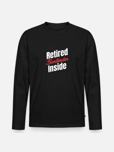 Retired bartender Bartender Waiter - Men's Premium Organic Long Sleeve Shirt - black