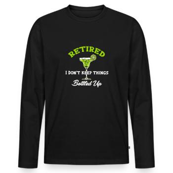 Im Ruhestand Ich Halte Die Dinge Nicht In - Männer Premium Bio Langarmshirt - Schwarz - Vorne - Nico (187cm)