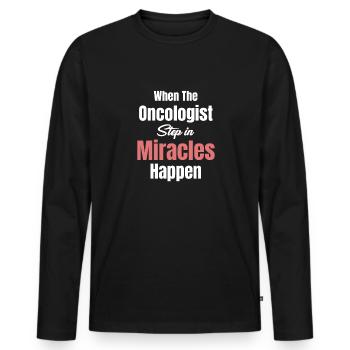 Wenn Der Onkologe Eingreift, Geschehen Wunder - Männer Premium Bio Langarmshirt - Schwarz - Vorne - Nico (187cm)