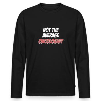 Nicht Der Durchschnittliche Onkologe - Männer Premium Bio Langarmshirt - Schwarz - Vorne - Nico (187cm)
