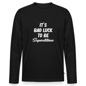 Es Ist Pech, Abergläubische Unglückshexerei Zu - Männer Premium Bio Langarmshirt - Schwarz - Vorne - Nico (187cm)
