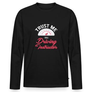 Croyez-moi, je suis moniteur d’auto-école - T-shirt manches longues Premium bio Homme - noir - Devant - Nico (187cm)