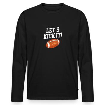 Lass Es Uns Kicken Football Kicker Quarterback - Männer Premium Bio Langarmshirt - Schwarz - Vorne - Nico (187cm)