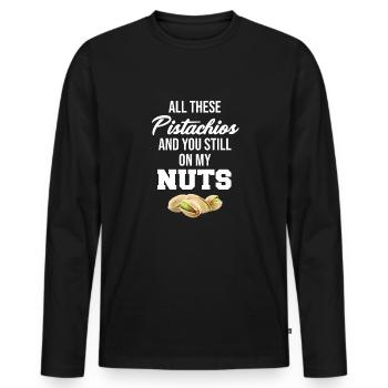 Toutes ces pistaches et tu es toujours sur mon - T-shirt manches longues Premium bio Homme - noir - Devant - Nico (187cm)