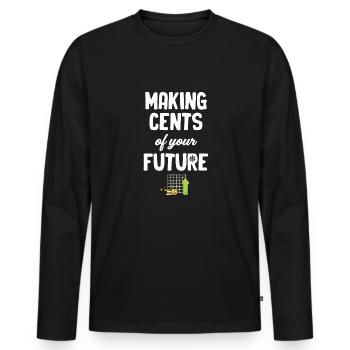 Verdienen Sie Cents Aus Ihrem Zukünftigen - Männer Premium Bio Langarmshirt - Schwarz - Vorne - Nico (187cm)