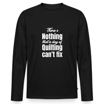 There's nothing more satisfying a day of quilting than - Men's Premium Organic Long Sleeve Shirt - black - Front - Nico (187cm)