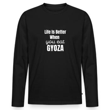 Life Is Better When You Eat Gyoza Chinese - Men's Premium Organic Long Sleeve Shirt - black - Front - Nico (187cm)