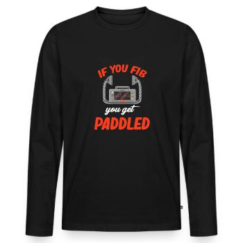 Wenn Sie Schwindeln, Werden Sie Gepaddelt. - Männer Premium Bio Langarmshirt - Schwarz - Vorne - Nico (187cm)