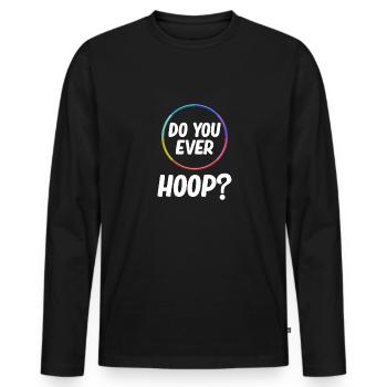 Est-ce que vous mûrissez du tout ? Jongleurs drôles de cerceau - T-shirt manches longues Premium bio Homme - noir - Devant - Nico (187cm)