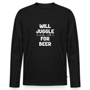 Will be juggling for beer jugglers, bartenders, - Men's Premium Organic Long Sleeve Shirt - black - Front - Nico (187cm)