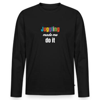 Juggling is my cardio juggler, bartender, - Men's Premium Organic Long Sleeve Shirt - black - Front - Nico (187cm)