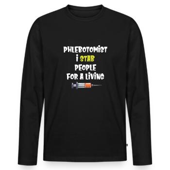 Phlebotomist Ich Steche Menschen Für Ein Lebendes - Männer Premium Bio Langarmshirt - Schwarz - Vorne - Nico (187cm)