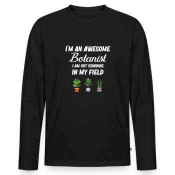 Ich Bin Ein Großartiger Botaniker. Ich Bin Auf - Männer Premium Bio Langarmshirt - Schwarz - Vorne - Nico (187cm)