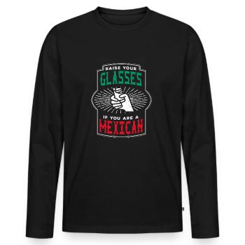 Raise your Glasses if youre Mexican gr n rot - Männer Premium Bio Langarmshirt - Schwarz - Vorne - Nico (187cm)