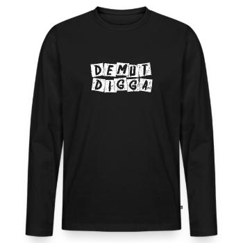 Demut Digga - Männer Premium Bio Langarmshirt - Schwarz - Vorne - Nico (187cm)