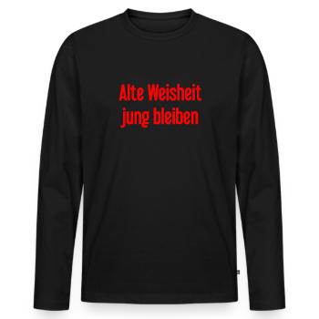 Alte Weisheit, jung bleiben – Lebensfroher Spruch - Männer Premium Bio Langarmshirt - Schwarz - Vorne - Nico (187cm)